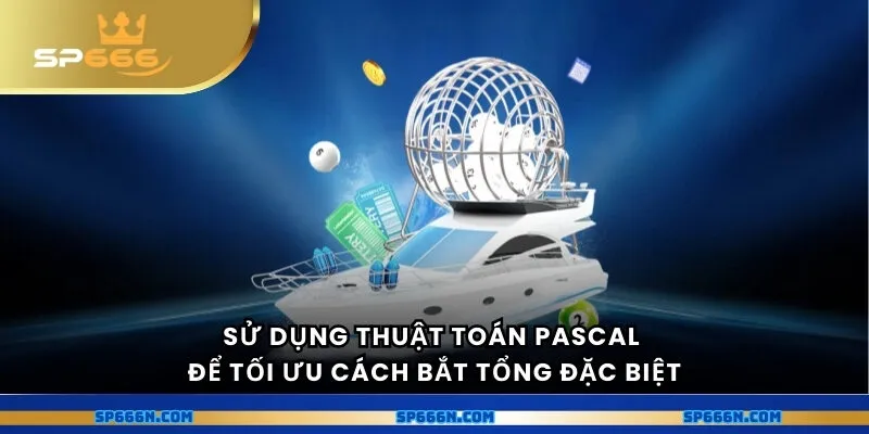 Sử dụng thuật toán Pascal để tối ưu cách bắt tổng