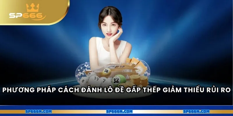 Tính toán tiền cược gấp thếp tại nhà cái SP666 hiệu quả